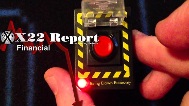 X 22 report  Ep. 2634a - The [CB] Are Planning A Controlled Demolition Of The Economy, Playbook Known