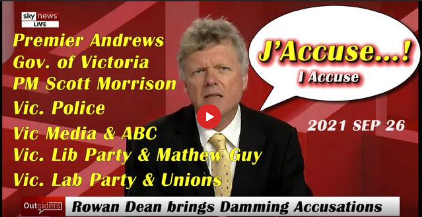 DEAN ACCUSES DANIEL ANDREWS, VIC POLICE FORCE, SCOTT MORRISON (PM) AND OTHERS