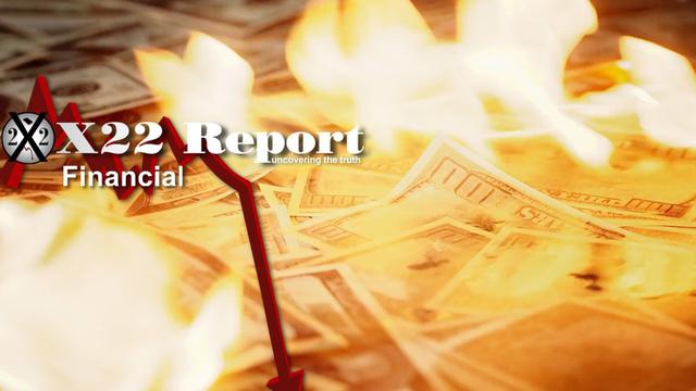 x22 Report Ep. 2699a - What Advantages Do You Have If You Know The Economic Playbook,Inflation Is The Destroyer
