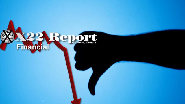 X 22 report Ep. 2708a - Economic Secrets Revealed, In The End People Will Reject The [CB] System