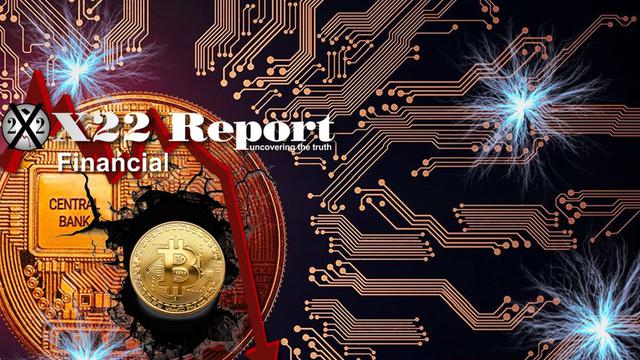 X 22 report Ep. 2709a - The [CB] Just Said the Quiet Part Out Loud, CBDC Will Control The Population