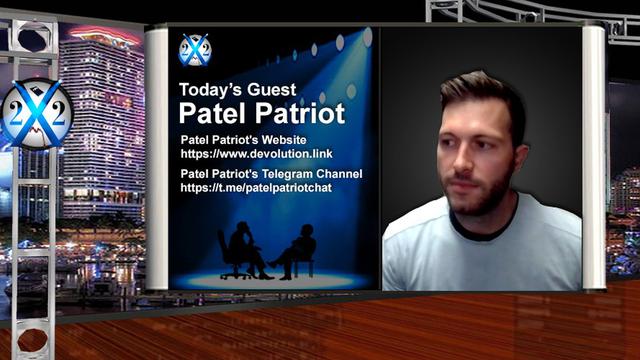 X 22 report Patel Patriot - Everything Is Timed, Military Planning, Trump Will Most Likely Return Before 2024