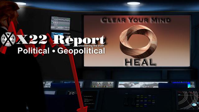 X 22 Report Ep. 2665b - Crimes Against Children=Common Denominator, Expect More, Clear Your Mind, Heal