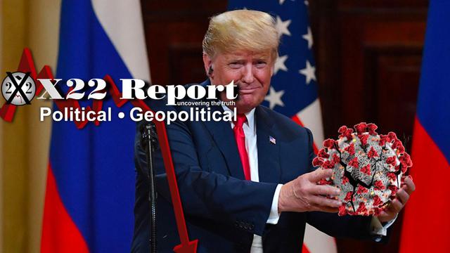 X 22 Report Ep. 2673b - Trump Has Everything, Pandemic Countered, Truth Is Mind Blowing, Cannot Fully Be Exposed