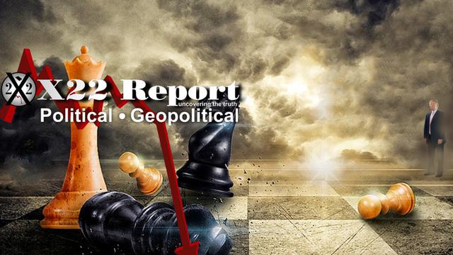 X 22 Report Ep. 2676b - All Assets [F][D] Deployed, Checkmate, When Do Birds Sing?