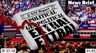 X22 Report EP. 2832B - “WE’RE GOING TO TAKE BACK, VERY SOON, OUR COUNTRY”, THE WORLD IS WATCHING